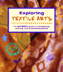 Exploring Textile Arts Book